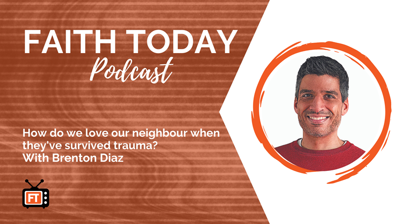 Loving neighbours with trauma FaithToday.TV